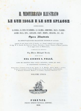  Pellé Clément : Il Mediterraneo illustrato. Le sue isole e le sue spiagge comprendente la Sicilia, la costa di Barberia, la Calabria, Gibilterra, Malta [...] compilata dal bibliofilo Marco Malagoli Vecchi...  Marco Malagoli Vecchi  - Asta Libri & Grafica - Libreria Antiquaria Gonnelli - Casa d'Aste - Gonnelli Casa d'Aste