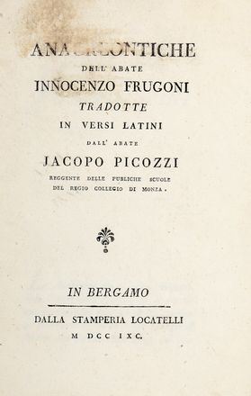  Frugoni Innocenzo : La Ciaccheide sonetti sessanta scritti da ser Lullo, da ser Lallo, e da ser Lello, con le annotazioni di ser Lollo, e con una lettera di ser Lillo.  - Asta Libri & Grafica - Libreria Antiquaria Gonnelli - Casa d'Aste - Gonnelli Casa d'Aste