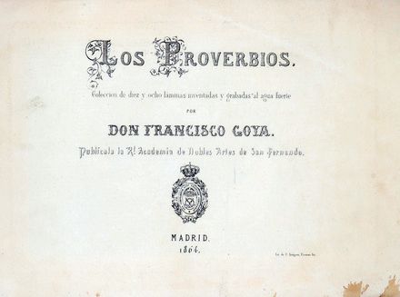  Francisco Goya y Lucientes  (Fuendetodos,, 1746 - Bordeaux,, 1828) : Los Proverbios.  - Auction Books & Graphics - Libreria Antiquaria Gonnelli - Casa d'Aste - Gonnelli Casa d'Aste