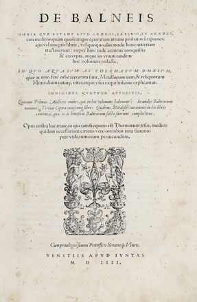  Avicenna [e altri], Averroes [e altri], Hippocrates [e altri] : De Balneis omnia quae extant apud Graecos, Latinos, et Arabas, tam medicos quàm quoscunque ceterarum artium probatos scriptiores... Medicina, Figurato, Architettura, Collezionismo e Bibliografia  Girolamo Savonarola, Claudius Galenus, Georg Agricola, Marcus Pollio Vitruvius  - Auction Books & Graphics - Libreria Antiquaria Gonnelli - Casa d'Aste - Gonnelli Casa d'Aste
