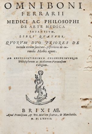  Ferrari Ognibene : De arte medica infantium, libri quatuor.  - Asta Libri & Grafica - Libreria Antiquaria Gonnelli - Casa d'Aste - Gonnelli Casa d'Aste