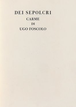  Foscolo Ugo : Dei sepolcri.  - Asta Libri & Grafica - Libreria Antiquaria Gonnelli - Casa d'Aste - Gonnelli Casa d'Aste