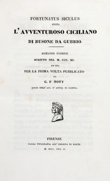  Gubbio Bosone (da) : Fortunatus siculus ossia l'avventuroso ciciliano... Storia locale, Letteratura italiana, Storia, Diritto e Politica, Letteratura  Vincenzo Linares, George Frederick Nott  - Auction Books & Graphics - Libreria Antiquaria Gonnelli - Casa d'Aste - Gonnelli Casa d'Aste