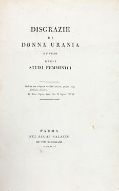  Robbio di San Raffaele Carlo Luigi Benvenuto : Disgrazie di Donna Urania ovvero degli studi femminili. Letteratura italiana, Letteratura  - Auction Books & Graphics - Libreria Antiquaria Gonnelli - Casa d'Aste - Gonnelli Casa d'Aste