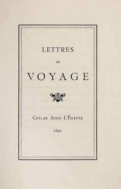  Darien J. W. : Lettres de voyage. Ceylan Aden l'Egypte.  - Asta Libri & Grafica - Libreria Antiquaria Gonnelli - Casa d'Aste - Gonnelli Casa d'Aste