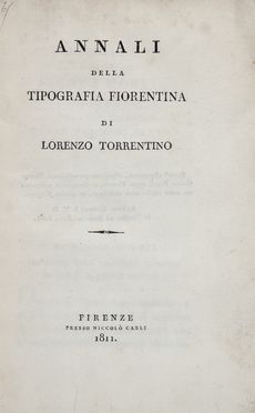  Moreni Domenico : Annali della tipografia fiorentina di Lorenzo Torrentino.  - Asta Libri & Grafica - Libreria Antiquaria Gonnelli - Casa d'Aste - Gonnelli Casa d'Aste