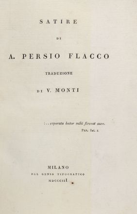  Monti Vincenzo : Satire di A. Persio Flacco.  - Asta Libri & Grafica - Libreria Antiquaria Gonnelli - Casa d'Aste - Gonnelli Casa d'Aste