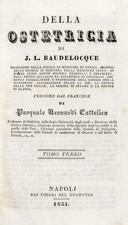  Baudelocque Jean Louis : Della ostetricia [...]. Tomo I-IV.  Gennaro Bartoli  - Asta Libri & Grafica - Libreria Antiquaria Gonnelli - Casa d'Aste - Gonnelli Casa d'Aste