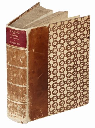  Mattioli Pietro Andrea, Dioscorides Pedanius : I discorsi [...] ne i sei libri della materia medicinale di Pedacio Dioscoride Anazarbeo [...]. Con le Figure tirate dalle naturali, & vive piante, & Animali, in numero molto maggiore...  - Asta Libri & Grafica - Libreria Antiquaria Gonnelli - Casa d'Aste - Gonnelli Casa d'Aste