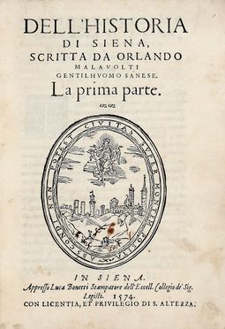  Malavolti Orlando : Dell'historia di Siena [...]. La prima parte.  - Asta Libri & Grafica - Libreria Antiquaria Gonnelli - Casa d'Aste - Gonnelli Casa d'Aste