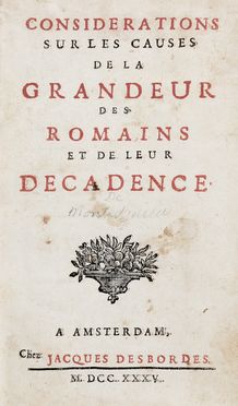  Montesquieu Charles Louis (de) : Considerations sur les causes de la grandeur des Romains et de leur decadence. Filosofia, Storia, Scienze politiche, Storia, Diritto e Politica, Storia, Diritto e Politica  - Auction Books & Graphics - Libreria Antiquaria Gonnelli - Casa d'Aste - Gonnelli Casa d'Aste