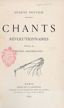  Pottier Eugne : Chants rvolutionnaires.  Henri Rochefort  - Asta Libri & Grafica - Libreria Antiquaria Gonnelli - Casa d'Aste - Gonnelli Casa d'Aste