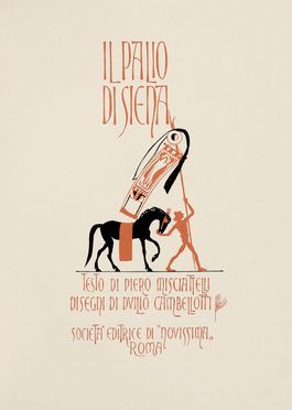  Misciattelli Piero : Il palio di Siena.  Duilio Cambellotti  (Roma, 1876 - 1960)  - Asta Libri & Grafica - Libreria Antiquaria Gonnelli - Casa d'Aste - Gonnelli Casa d'Aste