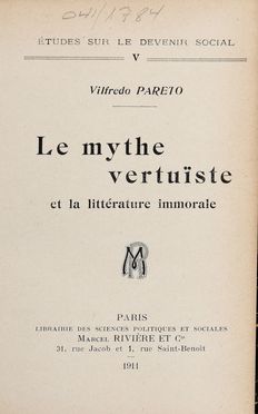  Pareto Vilfredo : Le mythe vertuste et la lettrature immorale.  - Asta Libri & Grafica - Libreria Antiquaria Gonnelli - Casa d'Aste - Gonnelli Casa d'Aste
