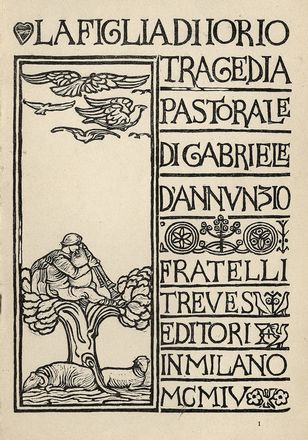  D'Annunzio Gabriele : La figlia di Iorio. Tragedia pastorale... Letteratura italiana  Vasco Pratolini  (Firenze, 1913 - Roma, 1991)  - Auction Books & Graphics - Libreria Antiquaria Gonnelli - Casa d'Aste - Gonnelli Casa d'Aste