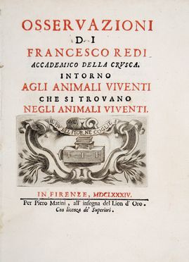  Redi Francesco : Osservazioni intorno agli animali viventi che si trovano negli animali viventi.  - Asta Grafica & Libri - Libreria Antiquaria Gonnelli - Casa d'Aste - Gonnelli Casa d'Aste