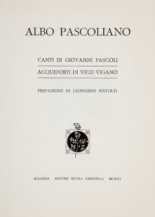  Pascoli Giovanni : Albo pascoliano. Acqueforti di Vico Viganò. Prefazione di Leonardo Bistolfi.  Vico Viganò  (Cernusco sul Naviglio, 1874 - 1967)  - Asta Grafica & Libri - Libreria Antiquaria Gonnelli - Casa d'Aste - Gonnelli Casa d'Aste