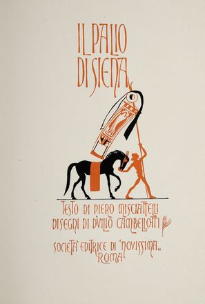  Misciattelli Piero : Il palio di Siena.  - Asta Grafica & Libri - Libreria Antiquaria Gonnelli - Casa d'Aste - Gonnelli Casa d'Aste