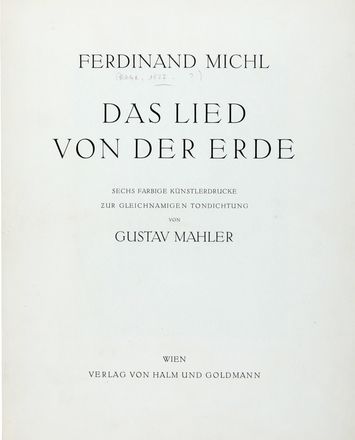  Michl Ferdinand : Das lied von der erde. Sechs farbige knstlerdrucke zur gleichnamigen tondichtung von Gustav Mahler. Libro d'Artista, Collezionismo e Bibliografia  Gustav Mahler  (1860 - 1911)  - Auction Graphics & Books - Libreria Antiquaria Gonnelli - Casa d'Aste - Gonnelli Casa d'Aste