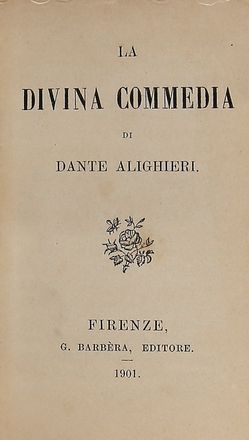  Alighieri Dante : La Divina Commedia.  - Asta Grafica & Libri - Libreria Antiquaria Gonnelli - Casa d'Aste - Gonnelli Casa d'Aste