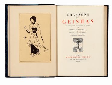 Chansons des Geishas. Traduites pour la premire fois du japonais par Steinilber-Oberlin et Hidatak-Iwamura. Frontispice de Foujita.  - Asta Grafica & Libri - Libreria Antiquaria Gonnelli - Casa d'Aste - Gonnelli Casa d'Aste