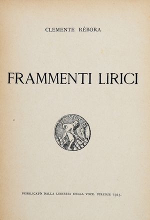  Rbora Clemente : Frammenti lirici. Poesia, Letteratura italiana, Futurismo, Letteratura, Letteratura, Arte  - Auction Graphics & Books - Libreria Antiquaria Gonnelli - Casa d'Aste - Gonnelli Casa d'Aste