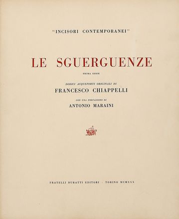  Francesco Chiappelli  (Pistoia, 1890 - Firenze, 1947) : Le sguerguenze (prima serie).  - Auction Graphics & Books - Libreria Antiquaria Gonnelli - Casa d'Aste - Gonnelli Casa d'Aste