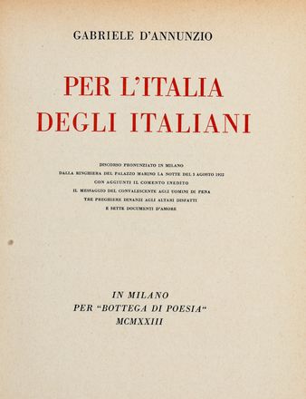  D'Annunzio Gabriele : Per l'Italia degli Italiani. Discorso pronunziato in Milano dalla ringhiera del Palazzo Marino la notte del 3 agosto 1922...  - Asta Grafica & Libri - Libreria Antiquaria Gonnelli - Casa d'Aste - Gonnelli Casa d'Aste