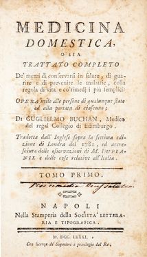  Buchan William : Medicina domestica, o sia trattato completo de' mezzi di conservarsi in salute, di guarire e prevenire le malattie [...]. Tomo primo (-settimo).  - Asta Grafica & Libri - Libreria Antiquaria Gonnelli - Casa d'Aste - Gonnelli Casa d'Aste