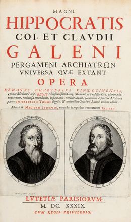  Hippocrates, Galenus Claudius : Opera. Renatus Charterius, vindocinensis [...] plurima interpretatus, universa emendavit, instauravit, notavit, auxit, secundum distinctas medicinae partes in tredecim tomos digessit [...] Tomus I (-III, V-VI, VIII).  - Asta Grafica & Libri - Libreria Antiquaria Gonnelli - Casa d'Aste - Gonnelli Casa d'Aste