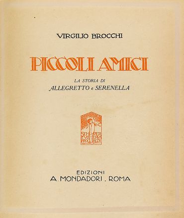 13 opere di letteratura italiana per l'infanzia. Letteratura italiana  Virgilio Brocchi  - Auction Graphics & Books - Libreria Antiquaria Gonnelli - Casa d'Aste - Gonnelli Casa d'Aste