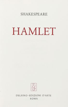  Shakespeare William : Hamlet. Libro d'Artista, Collezionismo e Bibliografia  Henry Moore  (Castleford, 1898 - Much Hadham, 1986)  - Auction Graphics & Books - Libreria Antiquaria Gonnelli - Casa d'Aste - Gonnelli Casa d'Aste