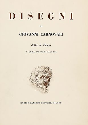 8 opere su Giovanni Carnovali detto il Piccio.  Ugo Galetti  - Asta Grafica & Libri - Libreria Antiquaria Gonnelli - Casa d'Aste - Gonnelli Casa d'Aste