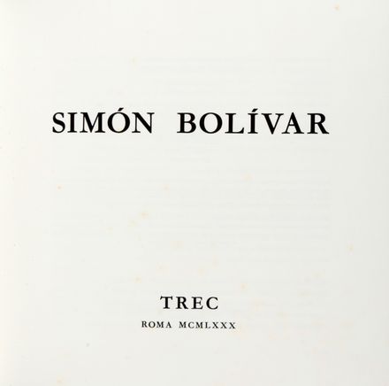 Simon Bolivar. Illustrazioni di Jos Ortega. Traduzioni dallo spagnolo all'italiano di Francesco Tentori Montalto. Libro d'Artista, Collezionismo e Bibliografia  Jos Ortega  - Auction Graphics & Books - Libreria Antiquaria Gonnelli - Casa d'Aste - Gonnelli Casa d'Aste