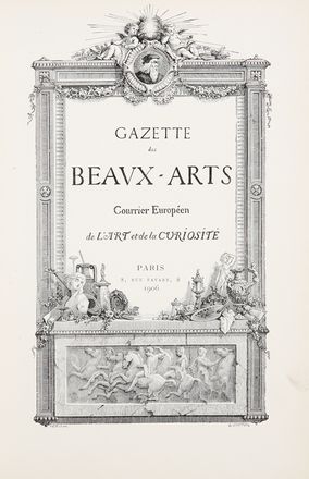 Gazette des Beaux-Arts... Arte, Periodici e Riviste, Collezionismo e Bibliografia  - Auction Graphics & Books - Libreria Antiquaria Gonnelli - Casa d'Aste - Gonnelli Casa d'Aste