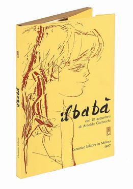  Ciarrocchi Arnoldo : Il bab. Arte  - Auction Graphics & Books - Libreria Antiquaria Gonnelli - Casa d'Aste - Gonnelli Casa d'Aste