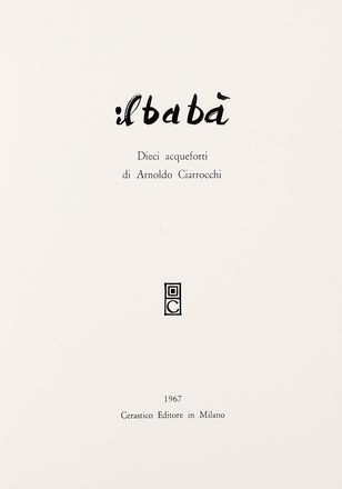  Ciarrocchi Arnoldo : Il bab. Arte  - Auction Graphics & Books - Libreria Antiquaria Gonnelli - Casa d'Aste - Gonnelli Casa d'Aste