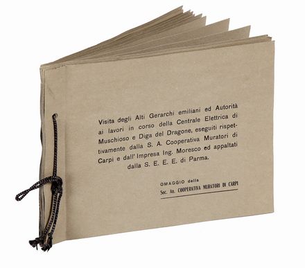 Visita degli Alti Gerarchi emiliani ed Autorità ai lavori in corso della Centrale Elettrica di Muschioso e Diga del Dragone...  - Asta Grafica & Libri - Libreria Antiquaria Gonnelli - Casa d'Aste - Gonnelli Casa d'Aste