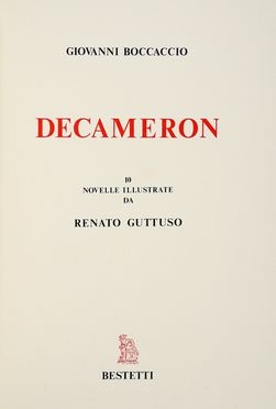  Boccaccio Giovanni : Decameron. 10 novelle illustrate...  Renato Guttuso  (Bagheria, 1911 - Roma, 1987)  - Asta Grafica & Libri - Libreria Antiquaria Gonnelli - Casa d'Aste - Gonnelli Casa d'Aste