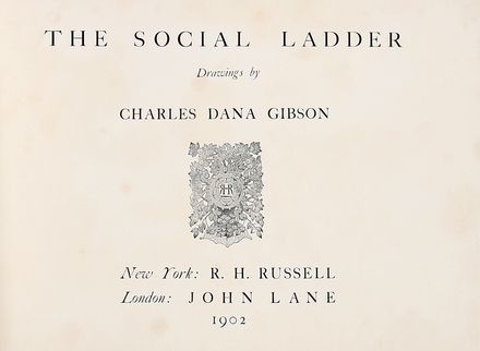  Gibson Charles Dana : The social ladder. Drawings.  - Asta Grafica & Libri - Libreria Antiquaria Gonnelli - Casa d'Aste - Gonnelli Casa d'Aste