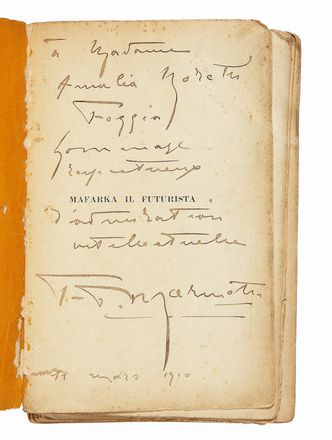  Marinetti Filippo Tommaso : Dedica autografa su libro 'Mafarka il futurista'. Letteratura italiana, Letteratura  - Auction Graphics & Books - Libreria Antiquaria Gonnelli - Casa d'Aste - Gonnelli Casa d'Aste