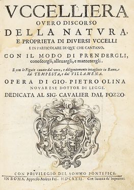  Olina Pietro Giovanni : Uccelliera overo discorso della natura e proprieta di diversi uccelli...  Antonio Tempesta  (Firenze, 1555 - Roma, 1630), Francesco Villamena  (Assisi,  - Roma, 1626)  - Asta Grafica & Libri - Libreria Antiquaria Gonnelli - Casa d'Aste - Gonnelli Casa d'Aste