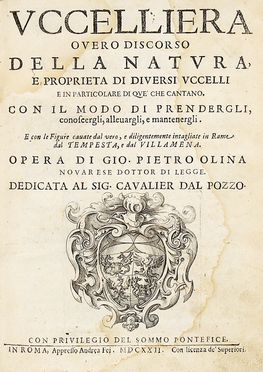  Olina Pietro Giovanni : Uccelliera overo discorso della natura e proprieta di diversi uccelli... Uccelli, Scienze naturali  Antonio Tempesta  (Firenze, 1555 - Firenze, 1630), Francesco Villamena  (Assisi,  - Roma, 1626)  - Auction Graphics & Books - Libreria Antiquaria Gonnelli - Casa d'Aste - Gonnelli Casa d'Aste