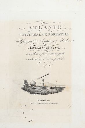 Atlante universale e portatile di geografia antica e moderna formato sulle carte de migliori e pi recenti geografi e sulle ultime divisioni politiche.  Marco Di Pietro, Gennaro Bartoli, Gennaro Galagani  - Asta Grafica & Libri - Libreria Antiquaria Gonnelli - Casa d'Aste - Gonnelli Casa d'Aste