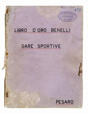 Libro d'oro Benelli / Gare sportive.  - Asta Grafica & Libri - Libreria Antiquaria Gonnelli - Casa d'Aste - Gonnelli Casa d'Aste