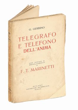  Gerbino Giovanni : Telegrafo e telefono dell'anima. Futurismo, Arte  Filippo Tommaso Marinetti  (1876 - 1994)  - Auction Graphics & Books - Libreria Antiquaria Gonnelli - Casa d'Aste - Gonnelli Casa d'Aste