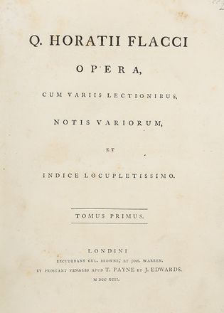  Horatius Flaccus Quintus : Opera, cum variis lectionibus, notis variorum, et indice locupletissimo. Tomo I (-II). Neolatini, Letteratura  - Auction Graphics & Books - Libreria Antiquaria Gonnelli - Casa d'Aste - Gonnelli Casa d'Aste