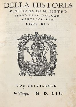  Bembo Pietro : Della historia vinitiana...  - Asta Grafica & Libri - Libreria Antiquaria Gonnelli - Casa d'Aste - Gonnelli Casa d'Aste