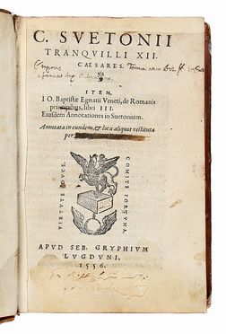  Suetonius Tranquillus Gaius : XII Caesares. Item Io. Baptistae Egnatii veneti, de Romanis princibus, libri III... Classici, Letteratura  Giovanni Battista Egnazio  - Auction Graphics & Books - Libreria Antiquaria Gonnelli - Casa d'Aste - Gonnelli Casa d'Aste