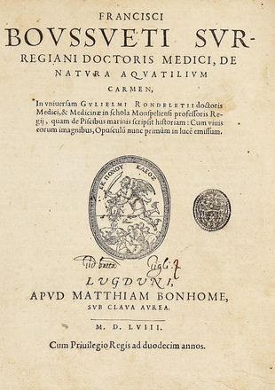  Boussuet François : De natura aquatilium carmen...  Guillaume Rondelet  (1507 - 1566), George Reverdy  - Asta Grafica & Libri - Libreria Antiquaria Gonnelli - Casa d'Aste - Gonnelli Casa d'Aste